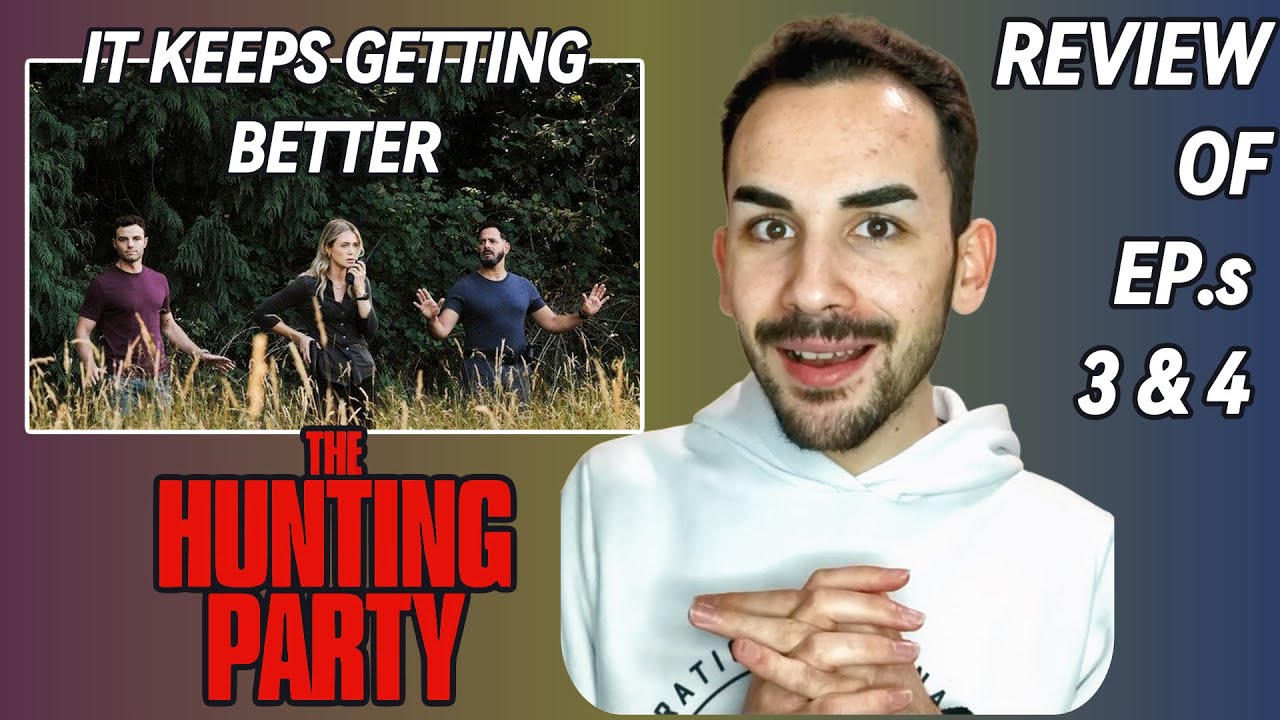 The Hunting Party - Episodes 3 & 4 | Review 😍😱 - YouTube