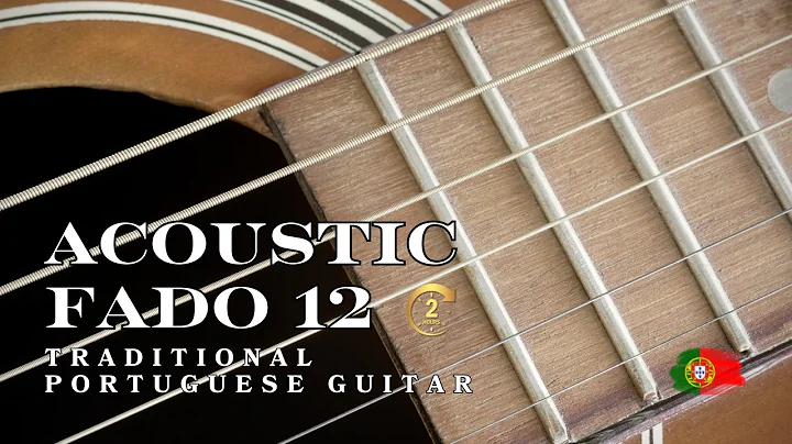 🎵 FADO MUSIC | 2 HOURS of Acoustic Portuguese Guitar | Relaxing Music For Chill & Peaceful Ambiance