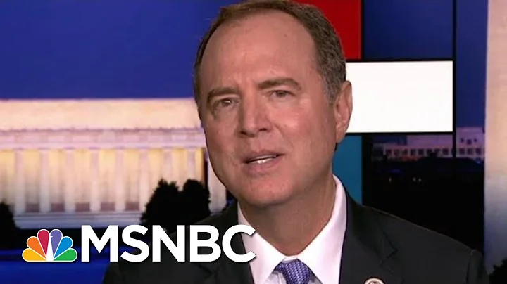 Adam Schiff: Trump Safe To Be Investigated; Preservation Orders Issued | Rachel Maddow | MSNBC