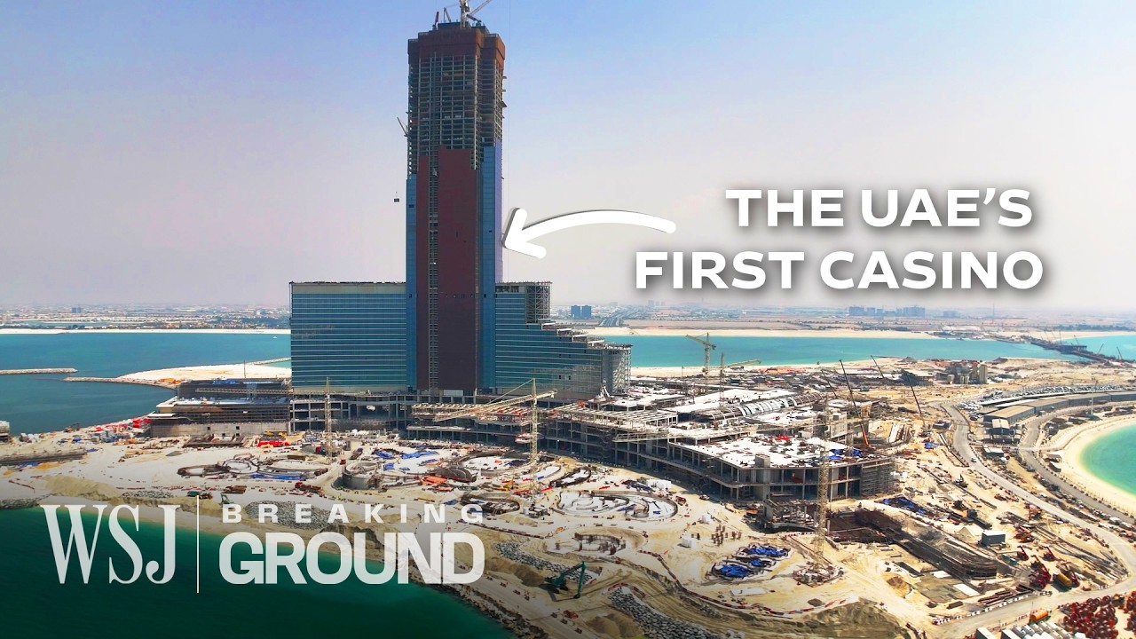Why the U.A.E. is Investing  Billion in a Casino in a Gambling-Free Gulf | WSJ Breaking Ground Why the U.A.E. is Investing  Billion in a Casino in a Gambling-Free Gulf | WSJ Breaking Ground