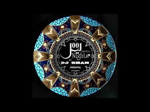"1001 NIGHTS (part II)" ORIENTAL HOUSE MIX BY DJ SHAN