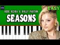 Bebe Rexha & Dolly Parton - Seasons - Piano Tutorial [EASY]