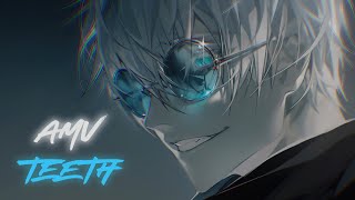 Anime Mix「Amv」- Teeth