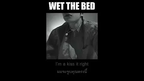 [THAISUB] Wet the Bed - Chris Brown (ft. Ludacris)