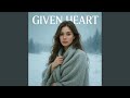 Given Heart