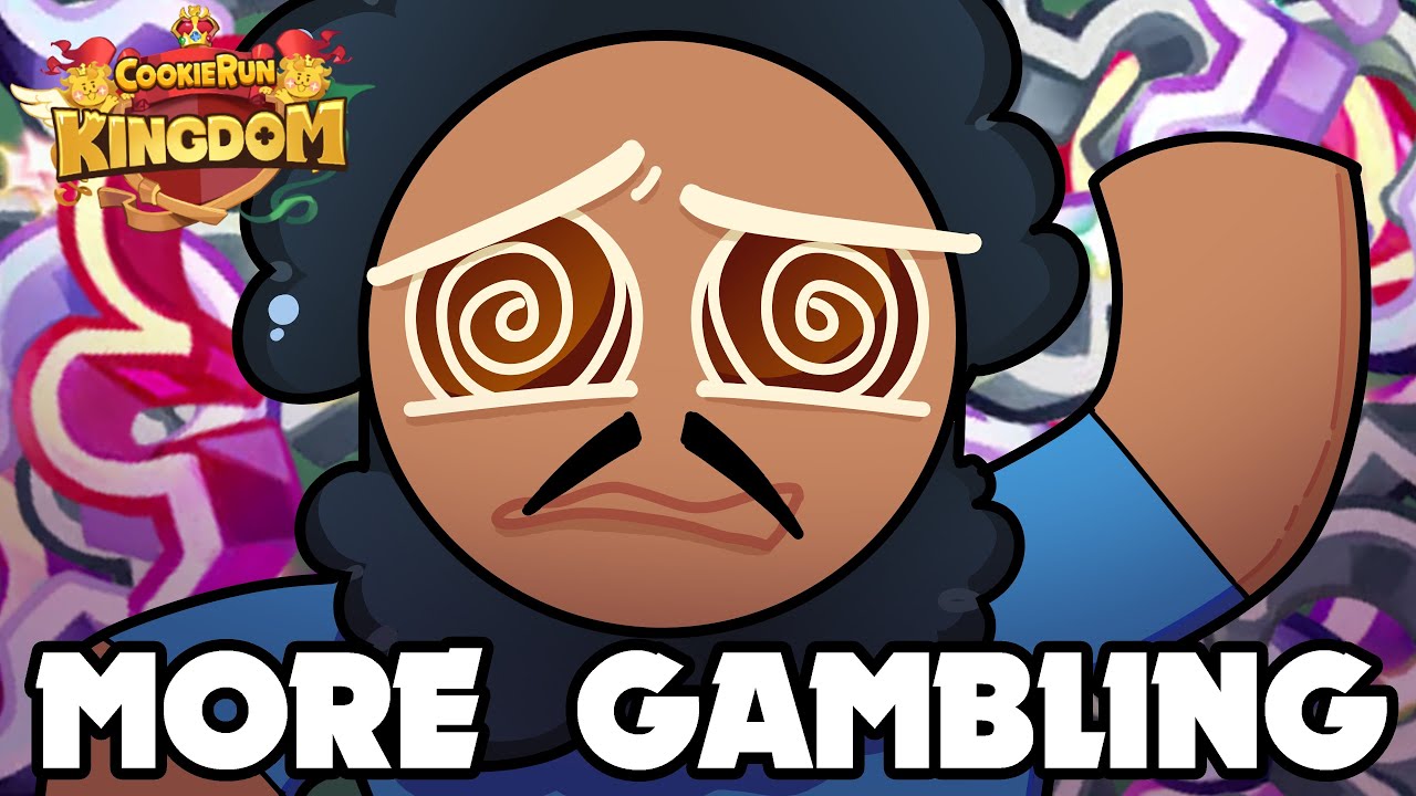 I CAN'T STOP GAMBLING | Cookie Run Kingdom