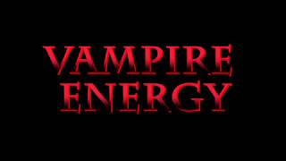 Vampire Energy PSA