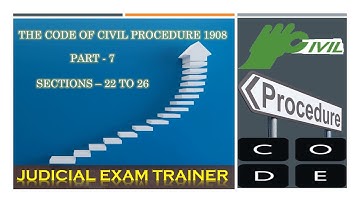 English - The Code of Civil Procedure Code 1908 - Part 7 - Sections 22 to 26