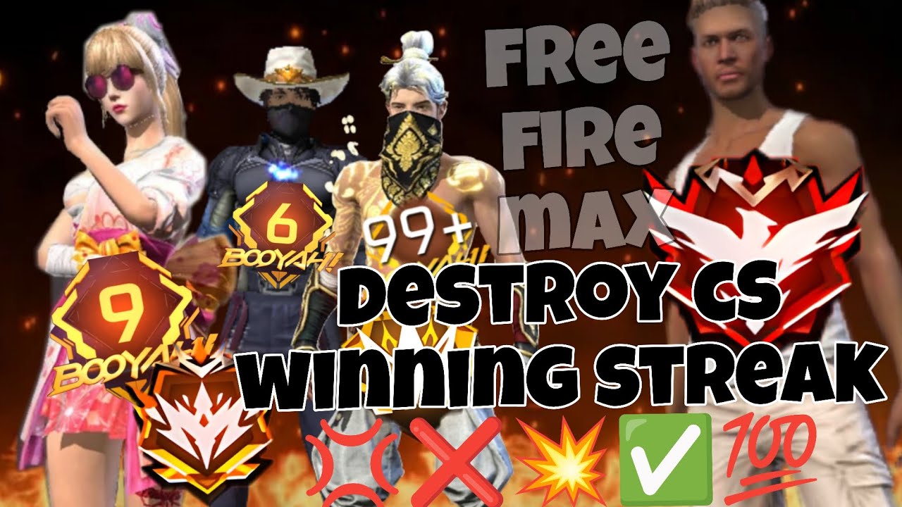 Destroy cs rank winning streak free fire max # my friends angry on me 