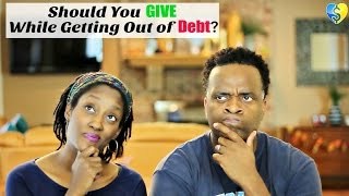 Should You Give While Getting Out of Debt