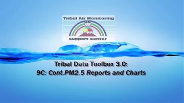 Tribal Data Toolbox 3.0 – 9C: Continuous PM Reports and Charts