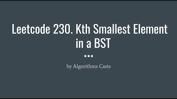 Leetcode 230: Kth Smallest Element in a BST