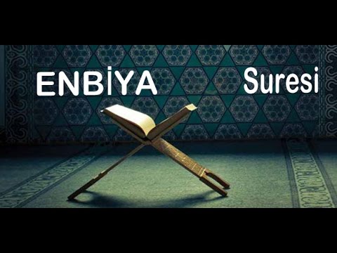 21. El Enbiya suresi