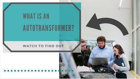 What is an Autotransformer?