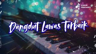 🎶 DANGDUT ORGEN TUNGGAL FULL ALBUM 2026 - KUMPULAN LAGU DANGDUT ELECTONE TERLARIS \u0026 TERBAIK