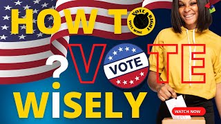 How to Vote Wisely: Essential Strategies for Informed Decision Making in Elections! #vote