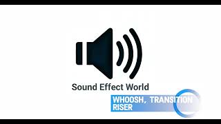 Whoosh Transition Riser (Sound Effects)