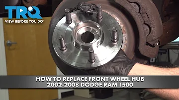 How to Replace Front Wheel Hub 2002-2008 Dodge Ram 1500
