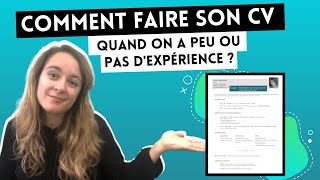 Comment faire son CV quand on a peu ou pas d'expérience ?