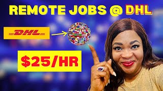 Get Paid $25 Per Hour Working Remotely With DHL | Hiring Now Remote Jobs. Data Entry Jobs