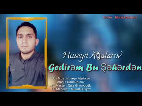 Gedirem Men Bu Seherden | Huseyn Agalarov (Cox Super Sevgi Mahnisi) Official Audio | 2022