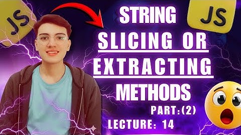 JavaScript String Slicing Explained: slice vs substring vs substr | Ultimate Guide