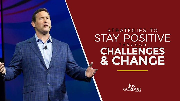 Strategies to Stay Positive Through Challenges and...