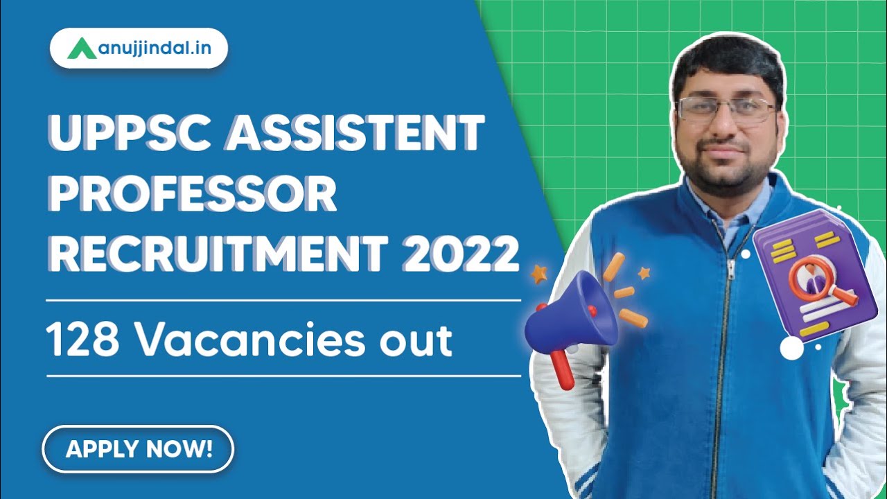 UPPSC Assistant Professor Recruitment 2022 128 Vacancies out Apply