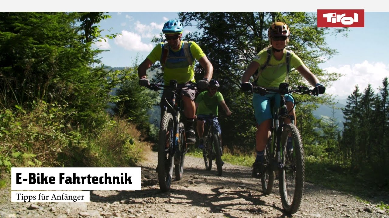 New Update E-Bike Fahrtechnik für Anfänger | Tipps für das E-Biken am Berg