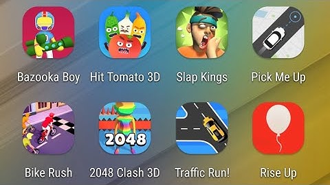 Bazooka Boy,Hit Tomato,Slap Kings,Pick Me Up,Bike Blast,2048 Clash 3D,Traffic Run,Rise Up