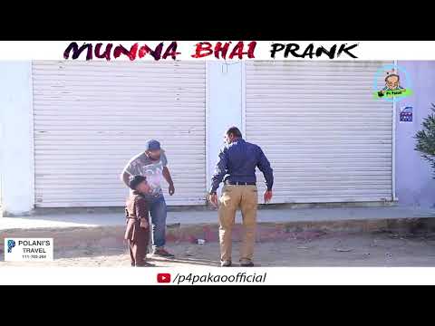 MUNNA BHAI PRANK   By Nadir Ali And Rizwan In   P4 Pakao   2017