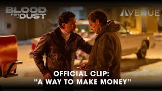 Blood For Dust | A Way To Make Money