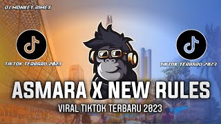 DJ ASMARA X NEW RULES VIRAL TIKTOK 2023