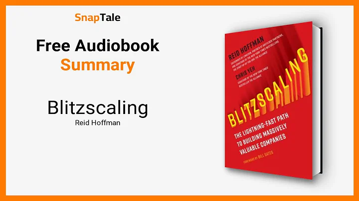 Blitzscaling by Reid Hoffman: 26 Minute Summary