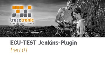 ecu.test 6.3 Jenkins Plug-In Screencast Part 01
