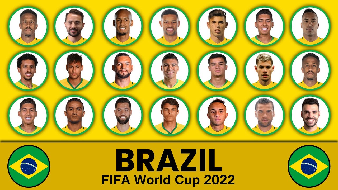 Brazil Football Squad In Fifa World Cup 2022 ★ Brazil Football Team ★ Fifa World Cup 2022 Youtube