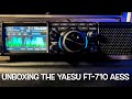 Unboxing the Yaesu FT-710 AESS (video #9 in this series)