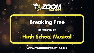Video thumbnail of "High School Musical - Breaking Free - Karaoke Version from Zoom Karaoke"