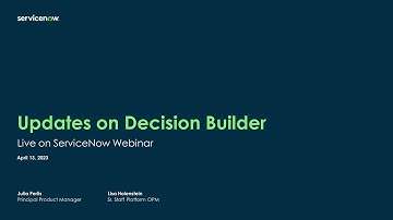 Platform Academy Session #34 - April 13, 2023 - Updates on Decision Builder