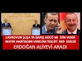 ERDOĞAN ALİYEVİ  ARADI  LAVROVUN RUS BARIŞ GÜCÜ  ŞUŞADA OLSUN  TEKLİFİ  RED OLDU  #ŞUŞAAZERBAYCANDIR