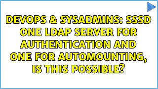 sssd one ldap server for authentication and one for automounting, is this possible?