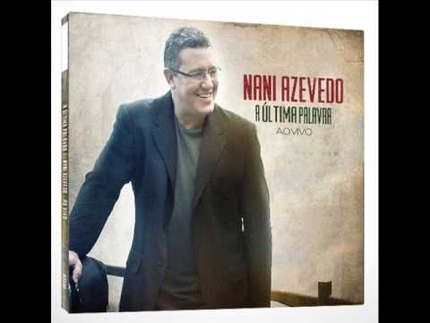 Nani Azevedo - A maior promessa