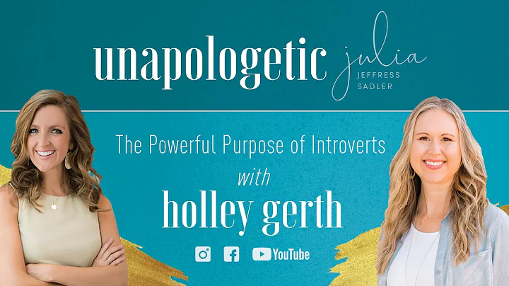 The Powerful Purpose of Introverts with Holley Gerth