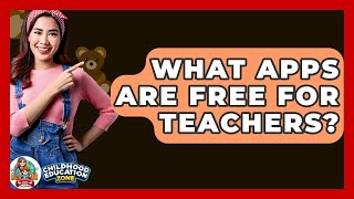 What Apps Are Free For Teachers? - Childhood Education Zone screenshot 4