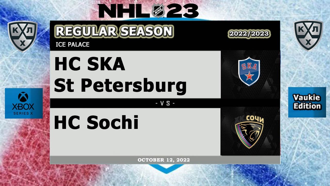 KHL - SKA St Petersburg vs Sochi - Season 2022/23 - NHL 23 