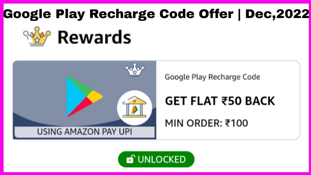 Amazon Pay Google Play Recharge Code Offer | Dec,2022 | Flat ₹50/- Cash ...