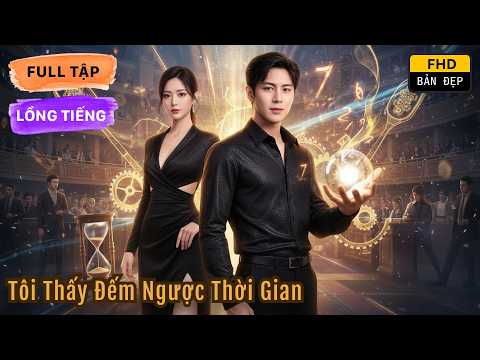 Tôi Thấy Đếm Ngược Thời Gian | Cú Tai Nạn Khai Mở Siêu Năng Lực Nhìn Thấy Ngày Chết Của Người Khác