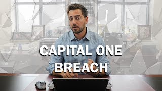 Capital One Breach - What You Need to Know