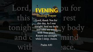 Sleep In Perfect Peace 🌙 Evening Healing Prayer & Protection KJV (Psalm 4:8)