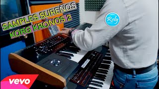 Video thumbnail of "KORG KRONOS 2 - SAMPLES SUREÑOS / MAROYU ft TALIZMAN"